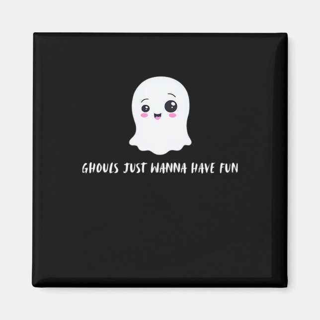 Ghouls Just Wanna Have Fun Boo-tiful Autumn Magnet (Front)