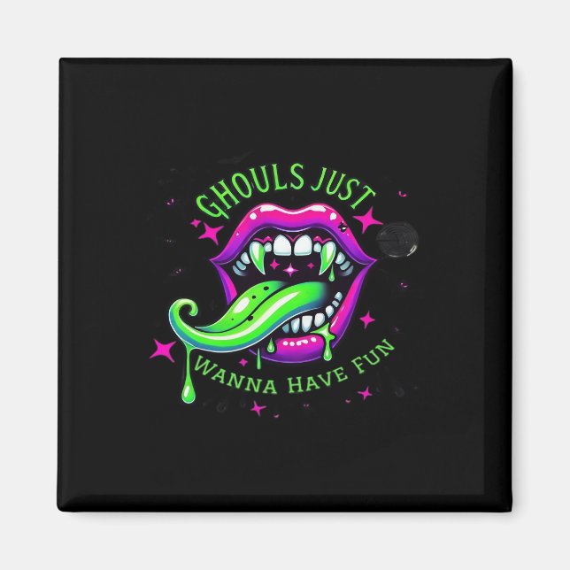 Ghouls Just Wanna Have Fun Boo-tiful Design Magnet (Front)