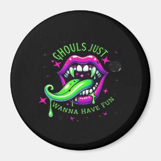 Ghouls Just Wanna Have Fun Boo-tiful Design Magnet