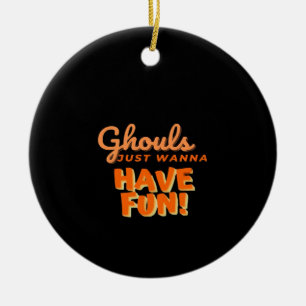 Ghouls Just Wanna Have Fun  Ceramic Tree Decoration