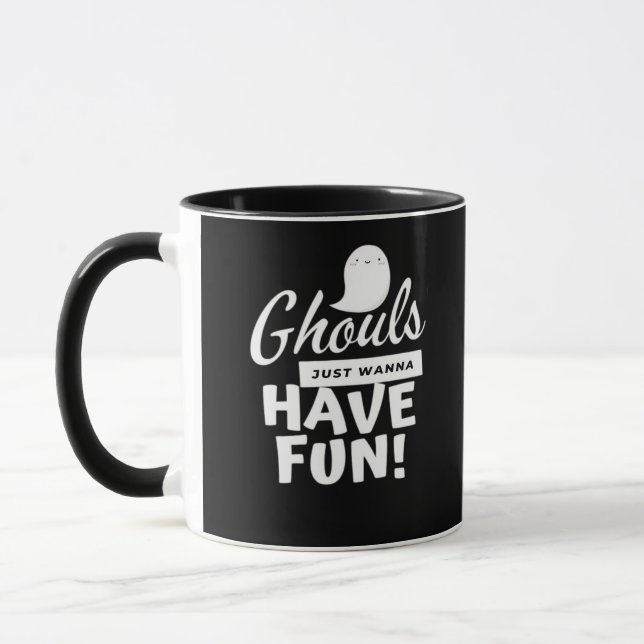 Ghouls Just Wanna Have Fun Classic Slogan Mug (Left)