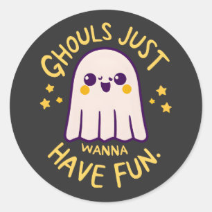 Ghouls Just Wanna Have Fun , Cute Ghosts Halloween Classic Round Sticker