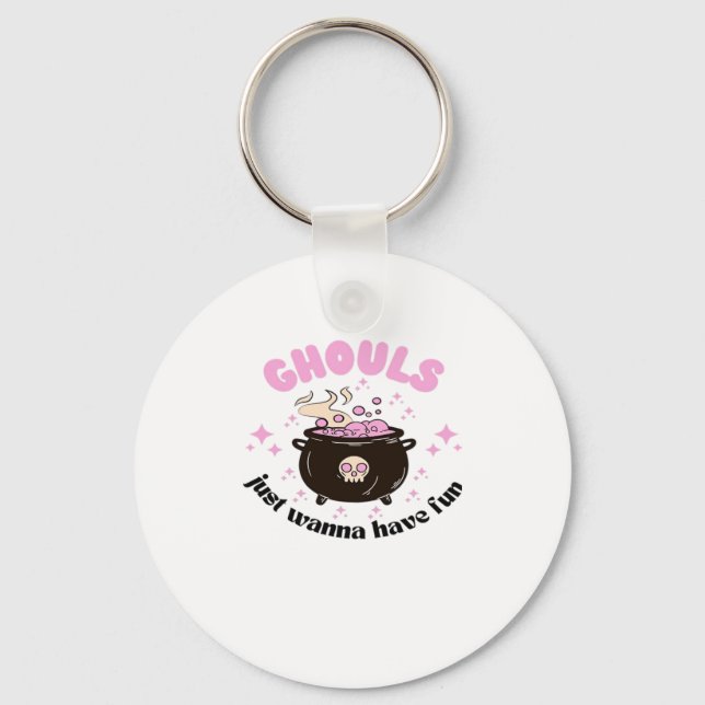 Ghouls Just Wanna Have Fun  Cute Halloween Key Ring (Front)