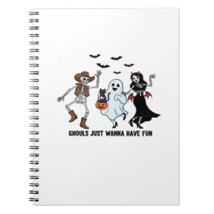 Ghouls Just Wanna Have Fun - Dancing Skeleton Spoo Notebook