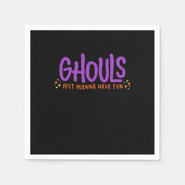 GHOULS Just Wanna Have Fun Fitted Napkin (Front)