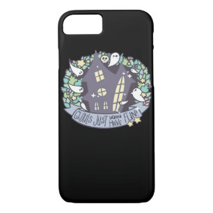 Ghouls Just Wanna Have Fun Funny & Autumn iPhone 8/7 Case