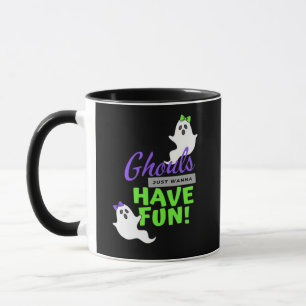 Ghouls Just Wanna Have Fun Funny Autumn Mug