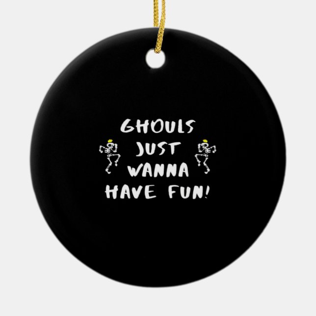 Ghouls Just Wanna Have Fun – Funny Feminist Ceramic Tree Decoration (Front)
