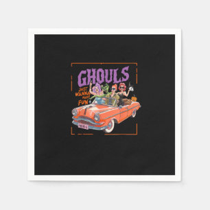 Ghouls Just Wanna Have Fun – Funny Ghouls Night Ou Napkin