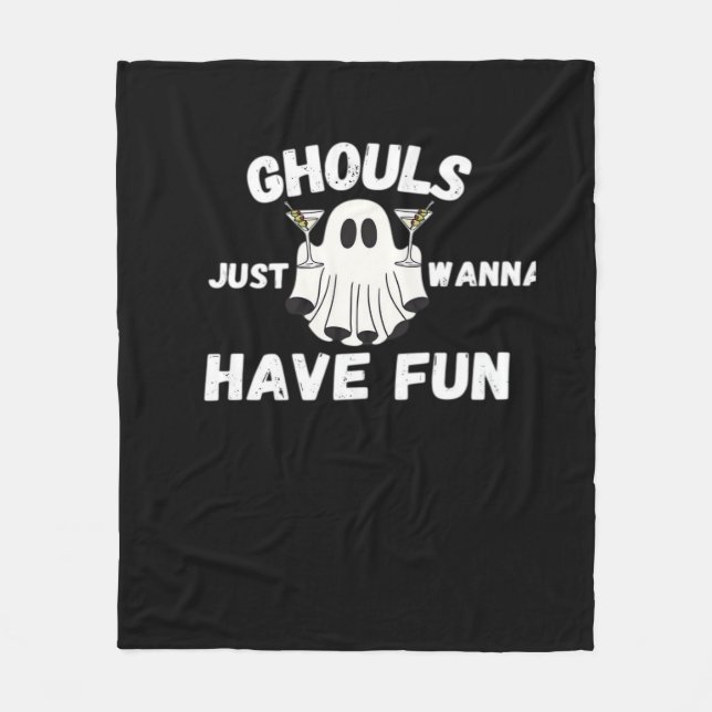 Ghouls Just Wanna Have Fun – Funny Halloween Cockt Fleece Blanket (Front)