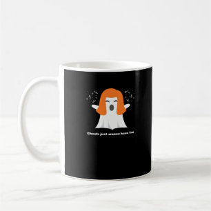 Ghouls Just Wanna Have Fun Funny Halloween Coffee Mug