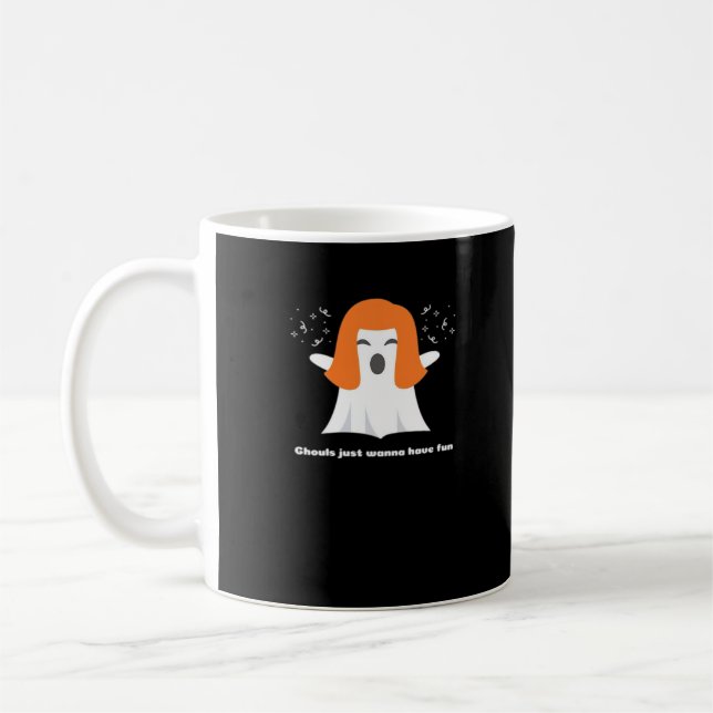 Ghouls Just Wanna Have Fun Funny Halloween Coffee Mug (Left)
