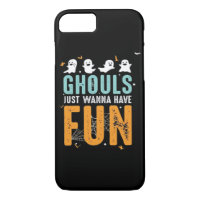 Ghouls Just Wanna Have Fun Funny Halloween Costume