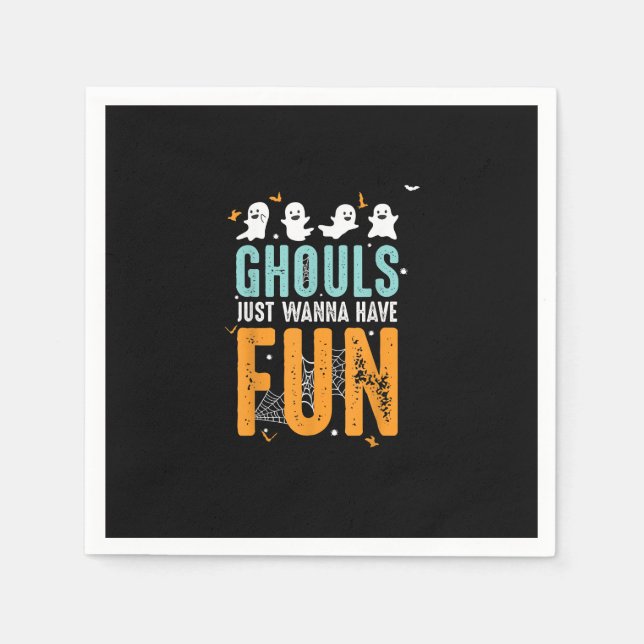 Ghouls Just Wanna Have Fun Funny Halloween Costume Napkin (Front)
