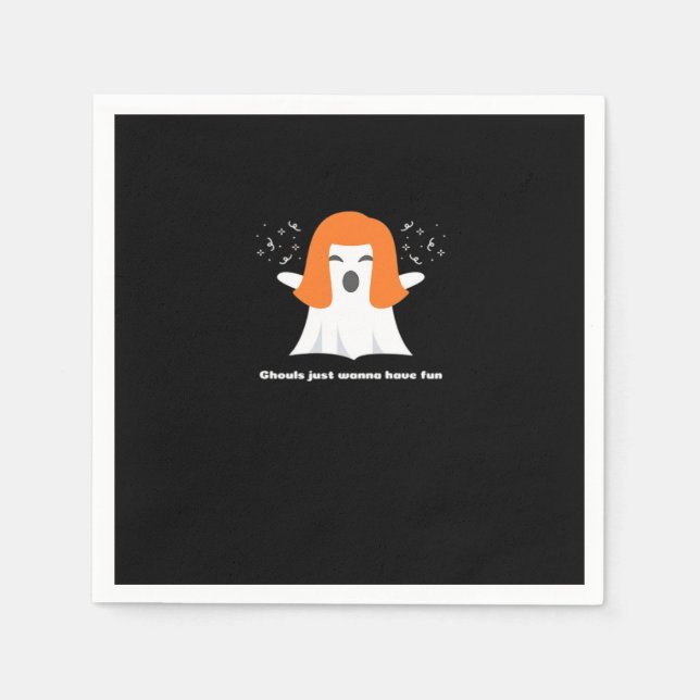 Ghouls Just Wanna Have Fun Funny Halloween Napkin (Front)