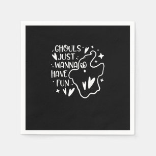 Ghouls Just Wanna Have Fun Funny Halloween Napkin