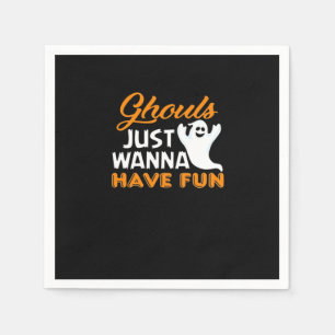 Ghouls Just Wanna Have Fun Funny Halloween Print Napkin