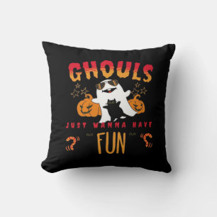 Ghouls Just Wanna Have Fun Funny Halloween , Pumpk Cushion