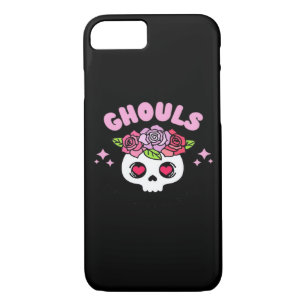 Ghouls Just Wanna Have Fun Funny Quote iPhone 8/7 Case