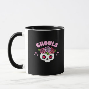 Ghouls Just Wanna Have Fun Funny Quote Mug