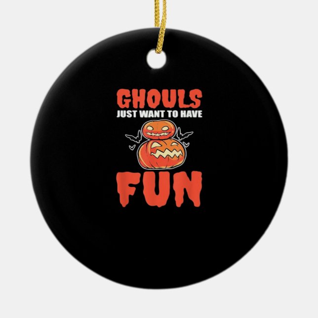 Ghouls Just Wanna Have Fun Funny Style Ceramic Tree Decoration (Front)