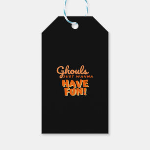 Ghouls Just Wanna Have Fun Gift Tags