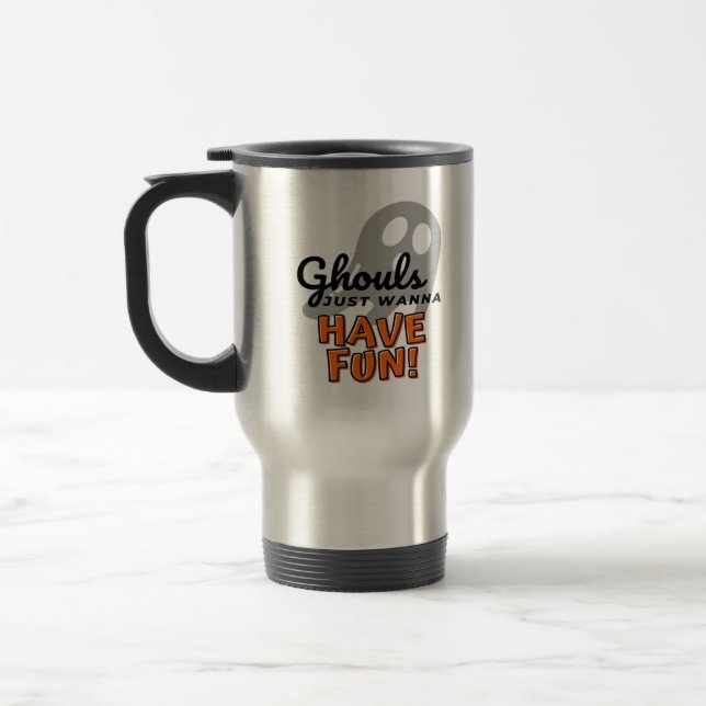 Ghouls Just Wanna Have Fun (Grey) Travel Mug (Left)