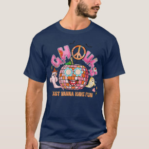 Ghouls Just Wanna Have Fun Groovy Peace Pumpkin Ha T-Shirt