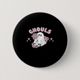 Ghouls Just Wanna Have Fun Halloween Art Basic Sty 6 Cm Round Badge