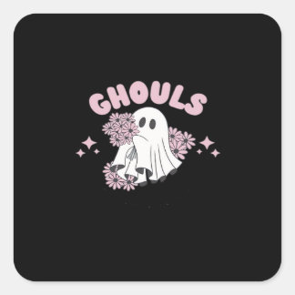 Ghouls Just Wanna Have Fun Halloween Art Basic Sty Square Sticker