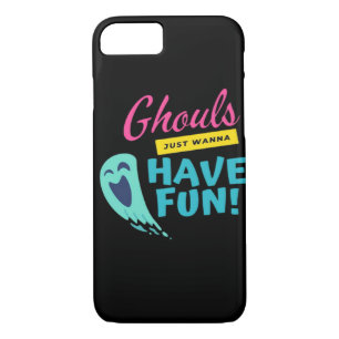 Ghouls Just Wanna Have Fun - Halloween Autumn Vibe iPhone 8/7 Case