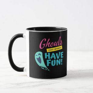 Ghouls Just Wanna Have Fun - Halloween Autumn Vibe Mug
