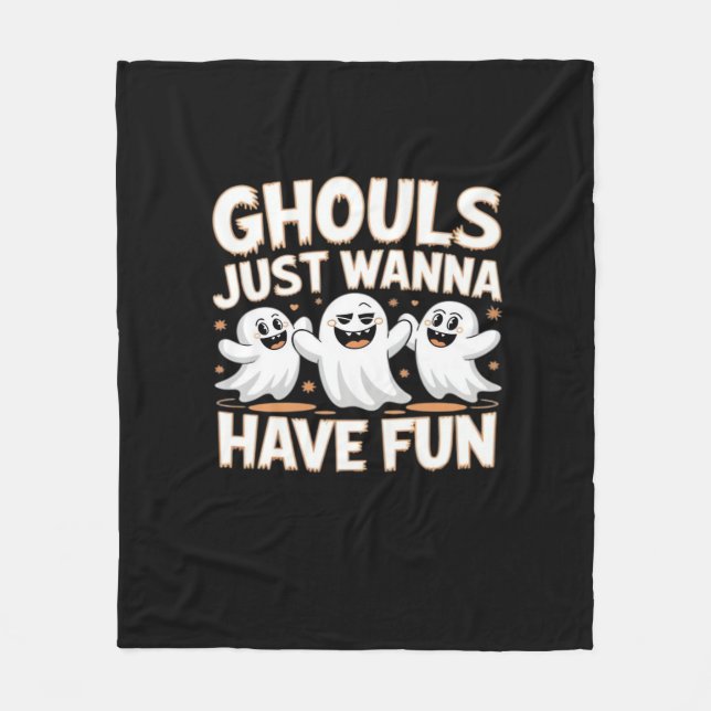 Ghouls Just Wanna Have Fun - Halloween Basic Style Fleece Blanket (Front)