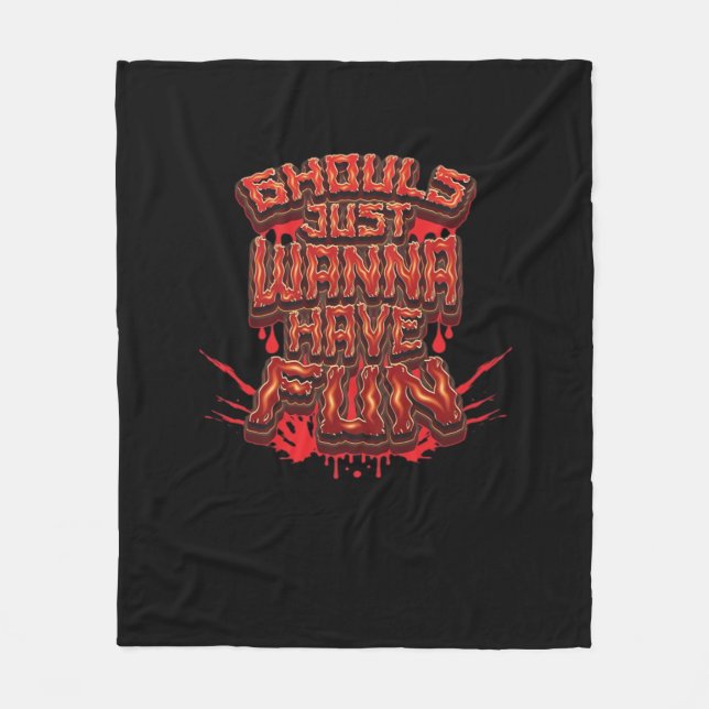 Ghouls Just Wanna Have Fun - Halloween Costume Slo Fleece Blanket (Front)