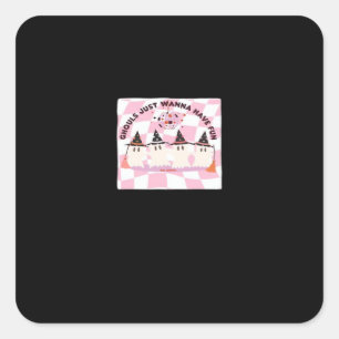 Ghouls Just Wanna Have Fun Halloween Design Trendi Square Sticker
