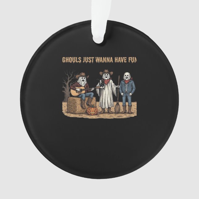 Ghouls Just Wanna Have Fun Halloween Gifts Autumn  Ornament (Front)