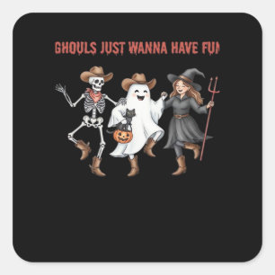 Ghouls Just Wanna Have Fun Halloween Gifts Basic D Square Sticker