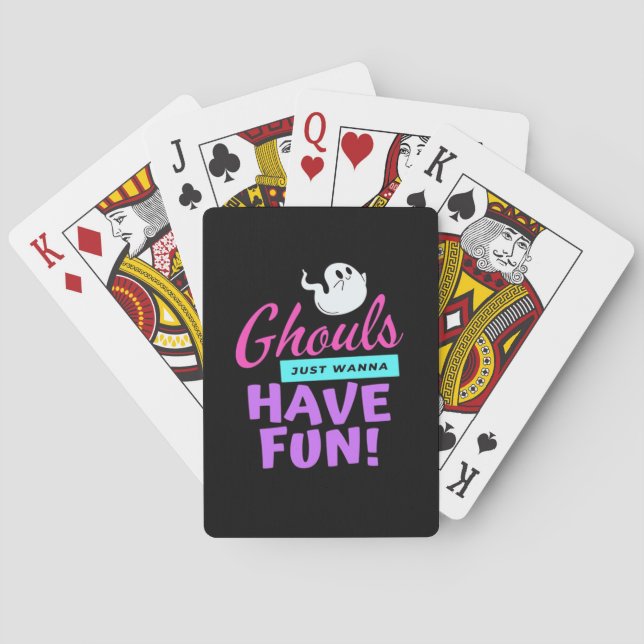 Ghouls Just Wanna Have Fun - Halloween Humour Playing Cards (Back)