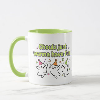 Ghouls Just Wanna Have Fun Halloween Mug