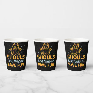 Ghouls Just Wanna Have Fun! Halloween Paper Cups