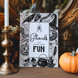 Ghouls Just Wanna Have Fun Halloween Party Pedestal Sign
