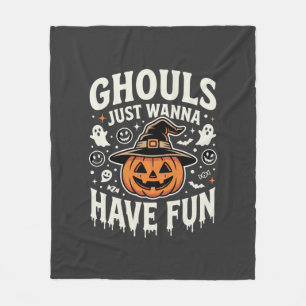 Ghouls Just Wanna Have Fun Halloween Pumpkin Fleece Blanket