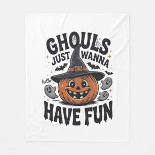 Ghouls Just Wanna Have Fun Halloween Pumpkin Ghost Fleece Blanket