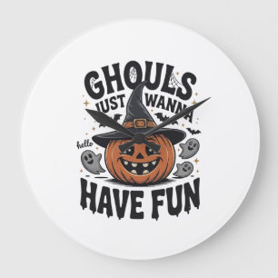 Ghouls Just Wanna Have Fun Halloween Pumpkin Ghost Large Clock