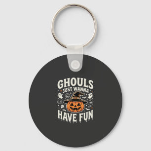 Ghouls Just Wanna Have Fun Halloween Pumpkin Key Ring
