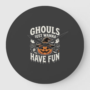 Ghouls Just Wanna Have Fun Halloween Pumpkin Large Clock