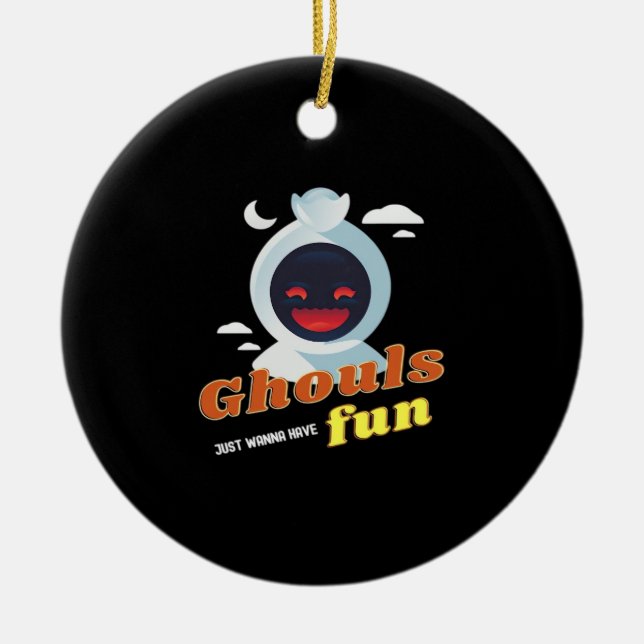 Ghouls Just Wanna Have Fun Halloween & Quote Ceramic Tree Decoration (Front)
