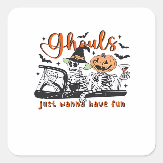 Ghouls Just Wanna Have Fun – Halloween Skeletons D Square Sticker (Front)
