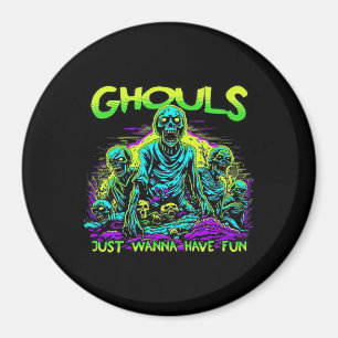 Ghouls Just Wanna Have Fun - Halloween Sloth Desig Magnet