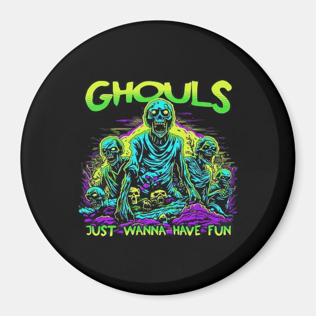 Ghouls Just Wanna Have Fun - Halloween Sloth Desig Magnet (Front)